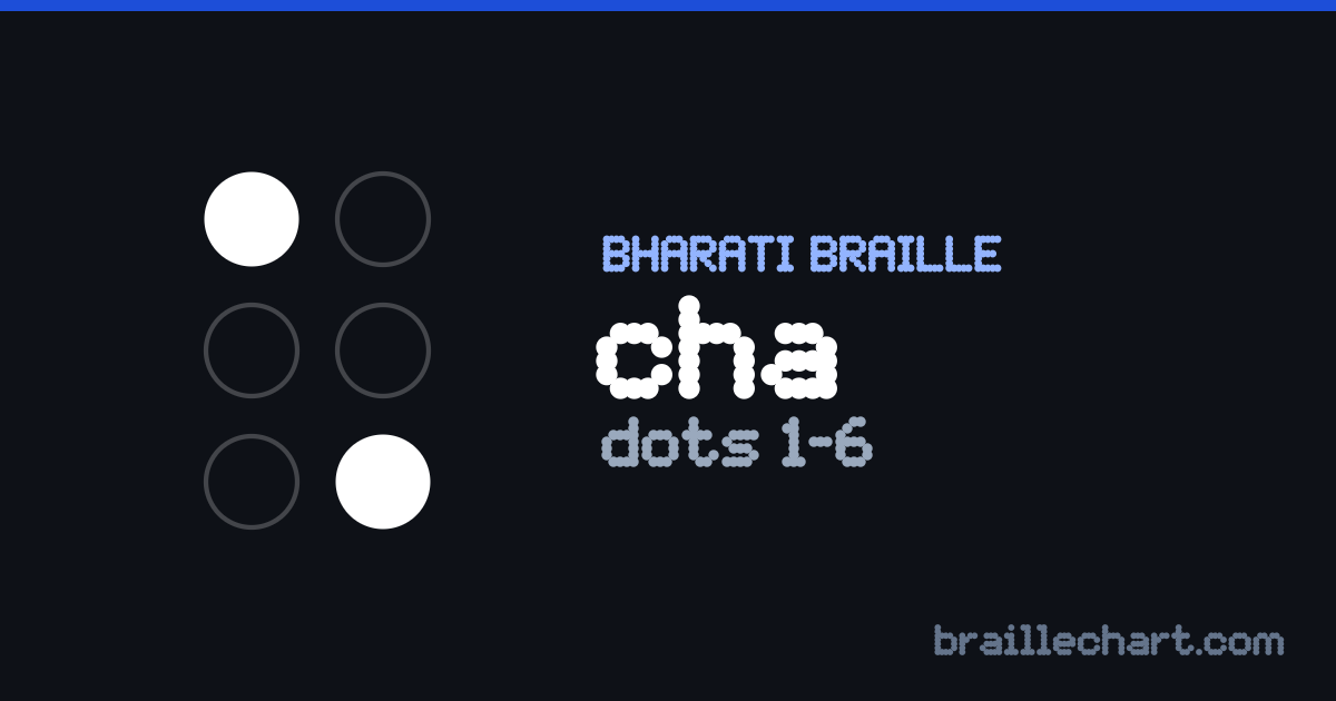 भारती ब्रेल में छ — बिन्दु १ और ६।